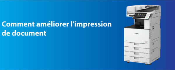 améliorer l'impression de document